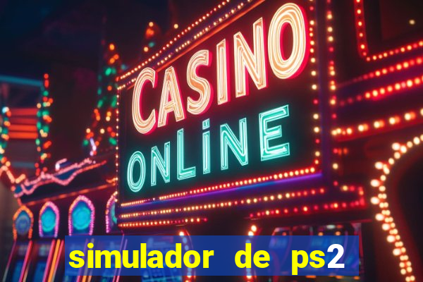 simulador de ps2 para pc